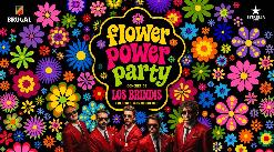 FLOWER POWER PARTY (LOS BRINDIS + DJ RESIDENTS)