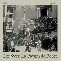 LAMBERT: LA PATUM DE BERGA. Cobla Berga Jove