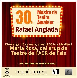 "Maria Rosa" - Grup de Teatre de l'ACR de Fals