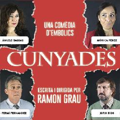 "Cunyades", teatre. Festa Major 2024