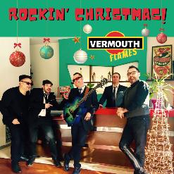 VERMOUTH FLAMES  -  ROCKIN' CHRISTMAS!!