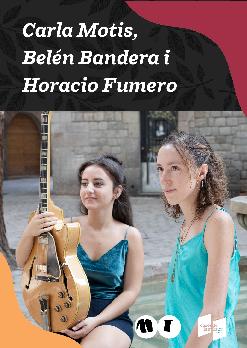 Músiques Tranquil·les: Carla Motis, Belén Bandera i Horacio Fumero