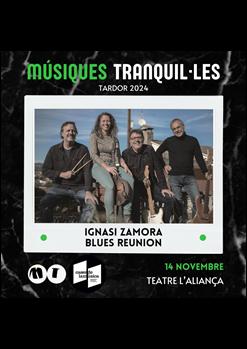 Músiques Tranquil·les: Ignasi Zamora Blues Reunion