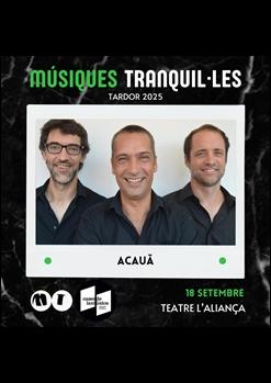 Músiques Tranquil·les: Acauã