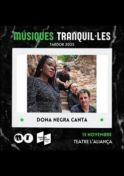 Músiques Tranquil·les: Dona negra canta