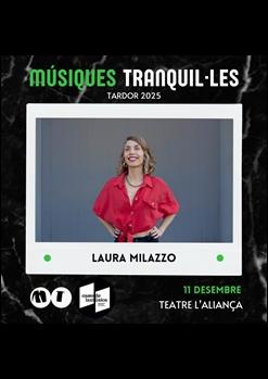Músiques Tranquil·les: Laura Milazzo Quartet
