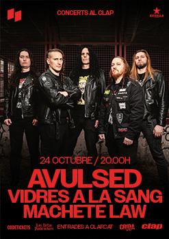AVULSED + VIDRES A LA SANG + MACHETE LAW