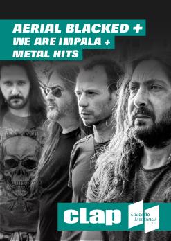 AERIAL BLACKED + WE ARE IMPALA + METAL HITS | SALA CLAP