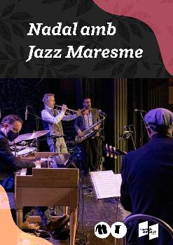 Músiques Tranquil·les: Nadal amb Jazz Maresme