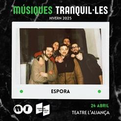 Músiques Tranquil·les: Espora