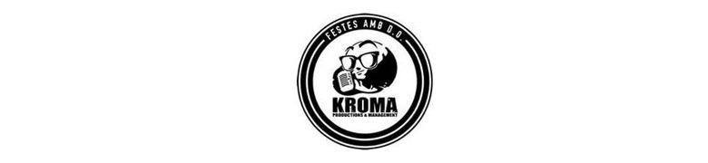 KROMA ESPECTACLES PRODUCTIONS & MANAGEMENT, S.L.