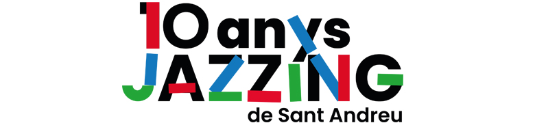 JAZZING - 10è FESTIVAL DE JAZZ DE SANT ANDREU