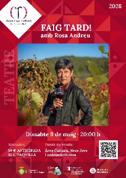 TEATRE- Faig tard amb la Rosa Andreu