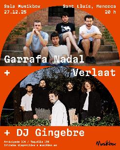 VERLAAT + GARRAFA NADAL + DJ GINGEBRE