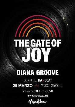 THE GATE OF JOY: DIANA GROOVE + DA BEAT
