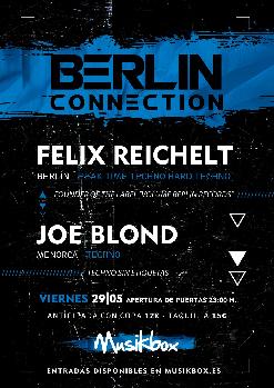 BERLIN CONNECTION: FELIX REICHELT/JOE BLOND
