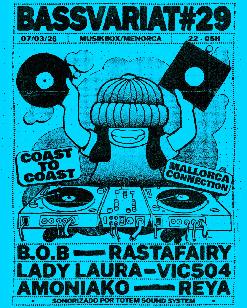 BASSVARIAT#29: B.O.B.+RASTAFAIRY+LADYLAURA+VIC504+AMONIAKO+REYA