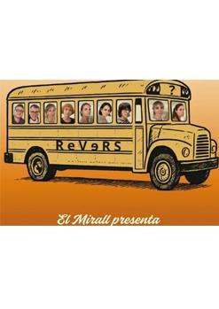 "REVERS" Cia El Mirall.