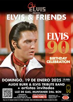 ELVIS & FRIENDS., ELVIS 90 ANIVERSARIO