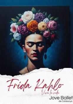 FRIDA KHALO, ¡VIVA LA VIDA!