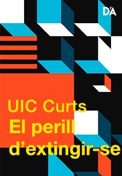 Curts UIC: EL PERILL D'EXTINGIR-SE