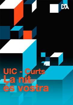 Curts UIC: LA NIT ÉS VOSTRA