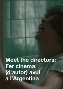 Meet the Directors: Cinema a Argentina