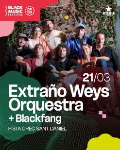 EXTRAÑO WEYS + BLACKFANG