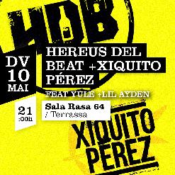 Hereus del Beat + Xiquito Pérez