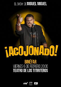 ¡Acojonado! el show de Miguel Miguel