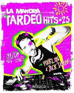 LA MANDRA: TARDEO HITS + 25 / Poorlan + JackDafons