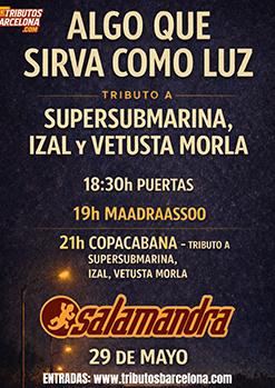 COPACABANA TRIBUT A VETUSTA MORLA + IZAL + SUPERSUBMARINA