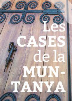 Entrada conjunta: les Cases de la Muntanya