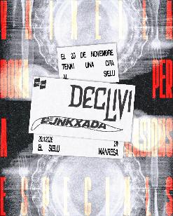 Punkxada + Declivi