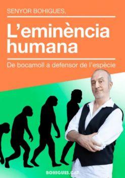 Senyor Bohigues: L’eminència humana