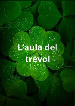 L'aula del Trèvol