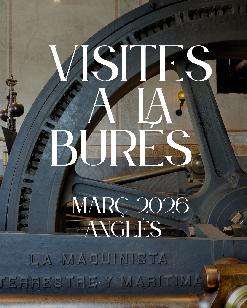 Visita Lliure - Museu i Vapor de la Burés