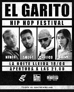 EL GARITO. HIP HOP FESTIVAL. Neber + Sosad + Chelico + Elena