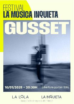 FESTIVAL LA MÚSICA INQUIETA: Gusset