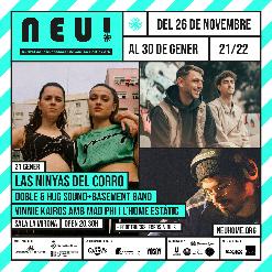 NEU! Las Ninyas del Corro + Doble & Hug Sound + The Basement Band + Vinnie Kairos amb Mad Phi i l'home estàtic