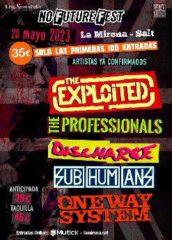 NO FUTURE FEST - THE EXPLOITED - DISCHARGE - THE PROFESSIONALS - SUBHUMANS - ONE WAY SYSTEM