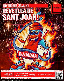 Divendres 23 juny · Revetlla de Sant Joan a la Mirona amb DJ Dadaa!