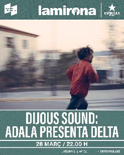 Dijous Sound: ADALA presenta Delta