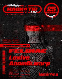 Dimecres 25 desembre · FELINAE · LOXIVE · ANOMIK.WARP · Magnètic Club · Techno Connection