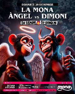 Dissabte 28 desembre · La Mona Àngel vs Dimoni · DJ Send0 & Genkie