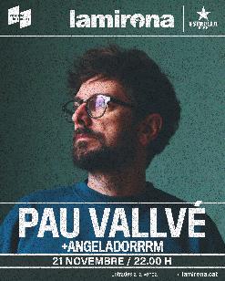 PAU VALLVÉ + ANGELADORRRM