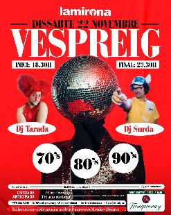 Dissabte 22 de novembre · Vespreig! Música dels 70's 80's i 90's amb Dj Tarada i Dj Surda + Furgoteca amb menjar