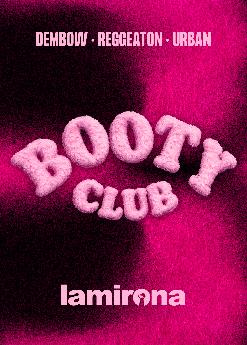 Divendres 20 febrer · BOOTY CLUB · Reggaeton, Dembow & Urban · DJ GENKIE
