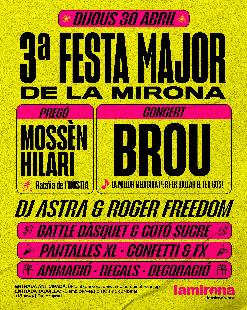 Dijous 30 abril - Festa Major de la Mirona 2026 - 3a edició · Concert Brou · Mossèn Hilari de l'hòstia · Dj Astra & Roger Freedom
