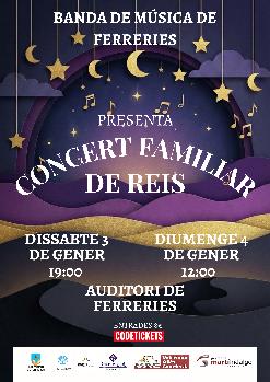 Diumenge 4 Gener: CONCERT Familiar de Reis BANDA de MÚSICA FERRERIES.